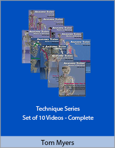 Tom Myers - Technique Series. Set of 10 Videos - Complete