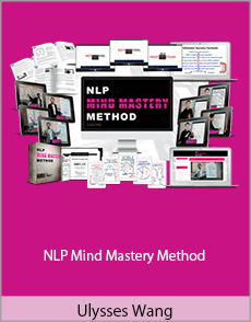 Ulysses Wang - NLP Mind Mastery Method