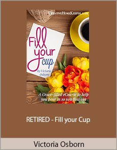 Victoria Osborn - RETIRED - Fill your Cup