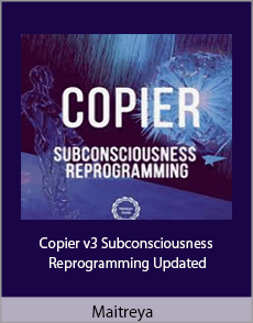 Maitreya - Copier v3 Subconsciousness Reprogramming Updated