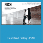 Mikael Kristiansen and Emmet Louis - Handstand Factory - PUSH